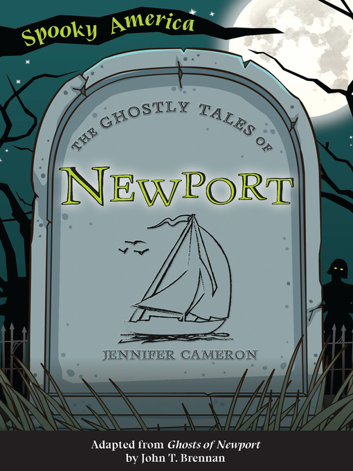 Title details for The Ghostly Tales of Newport by Jennifer Cameron - Available